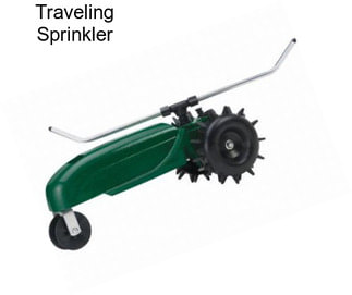 Traveling Sprinkler