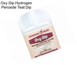 Oxy Dip Hydrogen Peroxide Teat Dip