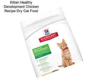 Kitten Healthy Development Chicken Recipe Dry Cat Food