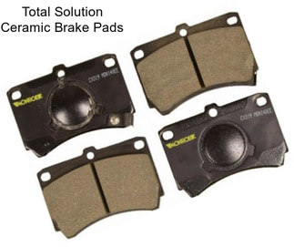 Total Solution Ceramic Brake Pads