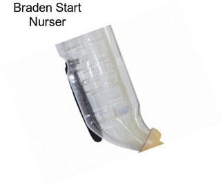 Braden Start Nurser