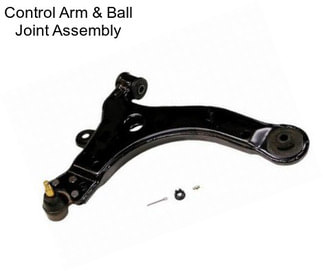 Control Arm & Ball Joint Assembly