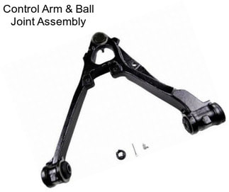 Control Arm & Ball Joint Assembly