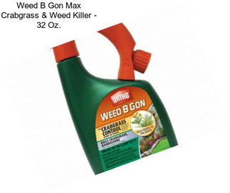 Weed B Gon Max Crabgrass & Weed Killer - 32 Oz.