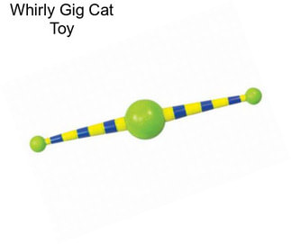 Whirly Gig Cat Toy