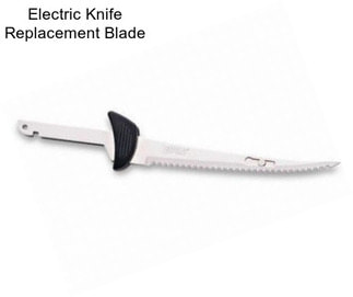 Electric Knife Replacement Blade