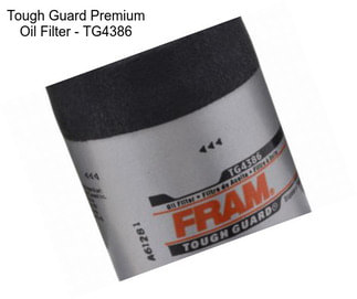 Tough Guard Premium Oil Filter - TG4386