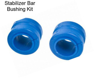 Stabilizer Bar Bushing Kit