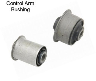 Control Arm Bushing