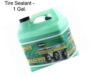 Tire Sealant - 1 Gal.