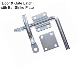 Door & Gate Latch with Bar Strike Plate