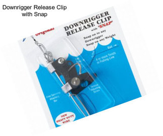 Downrigger Release Clip with Snap