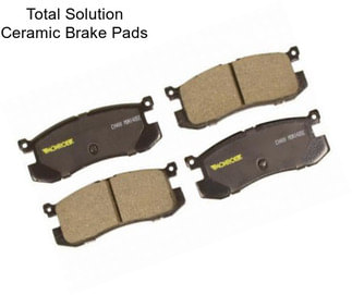 Total Solution Ceramic Brake Pads