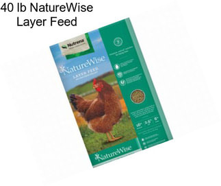 40 lb NatureWise Layer Feed