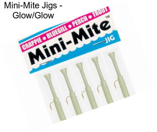 Mini-Mite Jigs - Glow/Glow