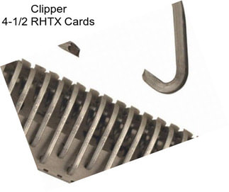 Clipper 4-1/2 RHTX Cards