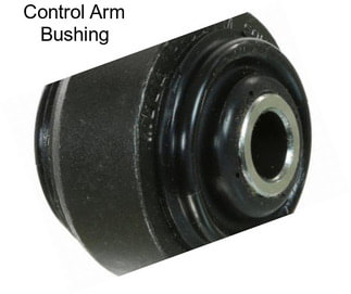 Control Arm Bushing