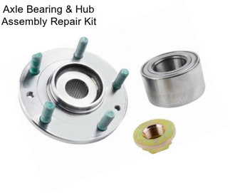 Axle Bearing & Hub Assembly Repair Kit