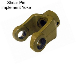 Shear Pin Implement Yoke