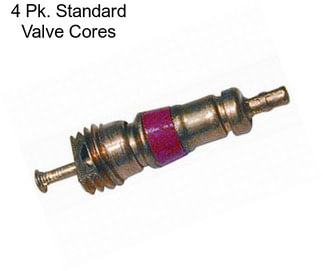 4 Pk. Standard Valve Cores