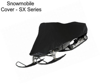 Snowmobile  Cover - SX Series