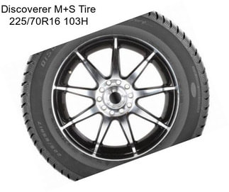 Discoverer M+S Tire 225/70R16 103H