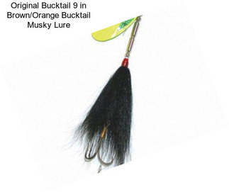 Original Bucktail 9 in Brown/Orange Bucktail Musky Lure