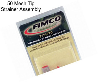 50 Mesh Tip Strainer Assembly