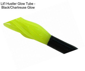 Lit\'l Hustler Glow Tube - Black/Chartreuse Glow