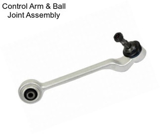 Control Arm & Ball Joint Assembly