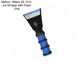 Mallory 1Maxx XS 10 In. Ice Scraper with Foam Grip