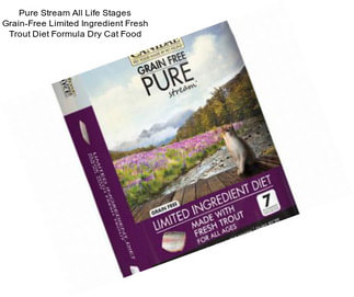 Pure Stream All Life Stages Grain-Free Limited Ingredient Fresh Trout Diet Formula Dry Cat Food