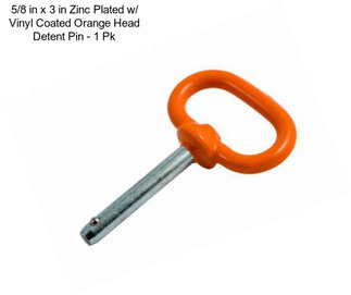 5/8 in x 3 in Zinc Plated w/ Vinyl Coated Orange Head Detent Pin - 1 Pk