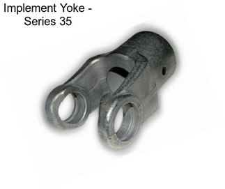 Implement Yoke - Series 35