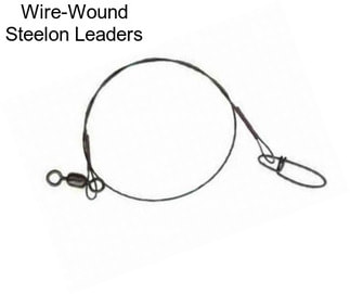 Wire-Wound Steelon Leaders