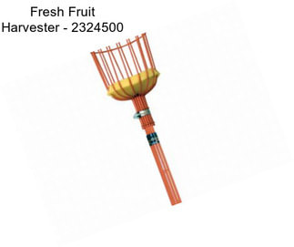 Fresh Fruit Harvester - 2324500