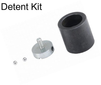 Detent Kit