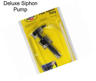 Deluxe Siphon Pump