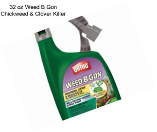 32 oz Weed B Gon Chickweed & Clover Killer