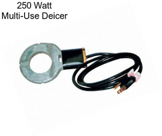 250 Watt Multi-Use Deicer