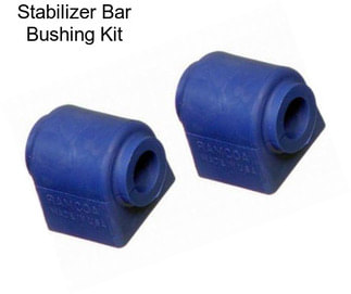 Stabilizer Bar Bushing Kit