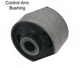 Control Arm Bushing