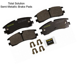 Total Solution Semi-Metallic Brake Pads