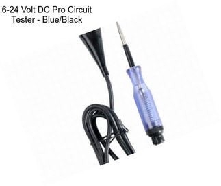 6-24 Volt DC Pro Circuit Tester - Blue/Black