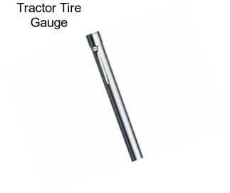 Tractor Tire Gauge