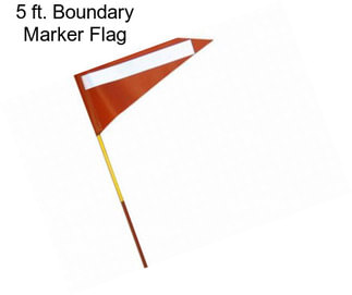 5 ft. Boundary Marker Flag