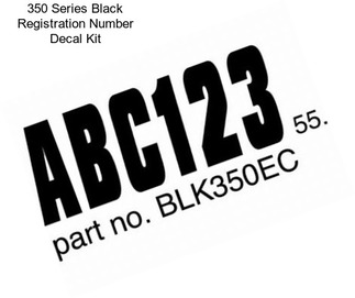 350 Series Black Registration Number Decal Kit