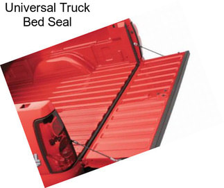 Universal Truck Bed Seal