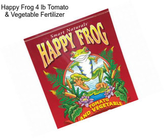 Happy Frog 4 lb Tomato & Vegetable Fertilizer