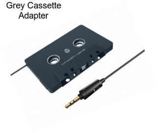 Grey Cassette Adapter